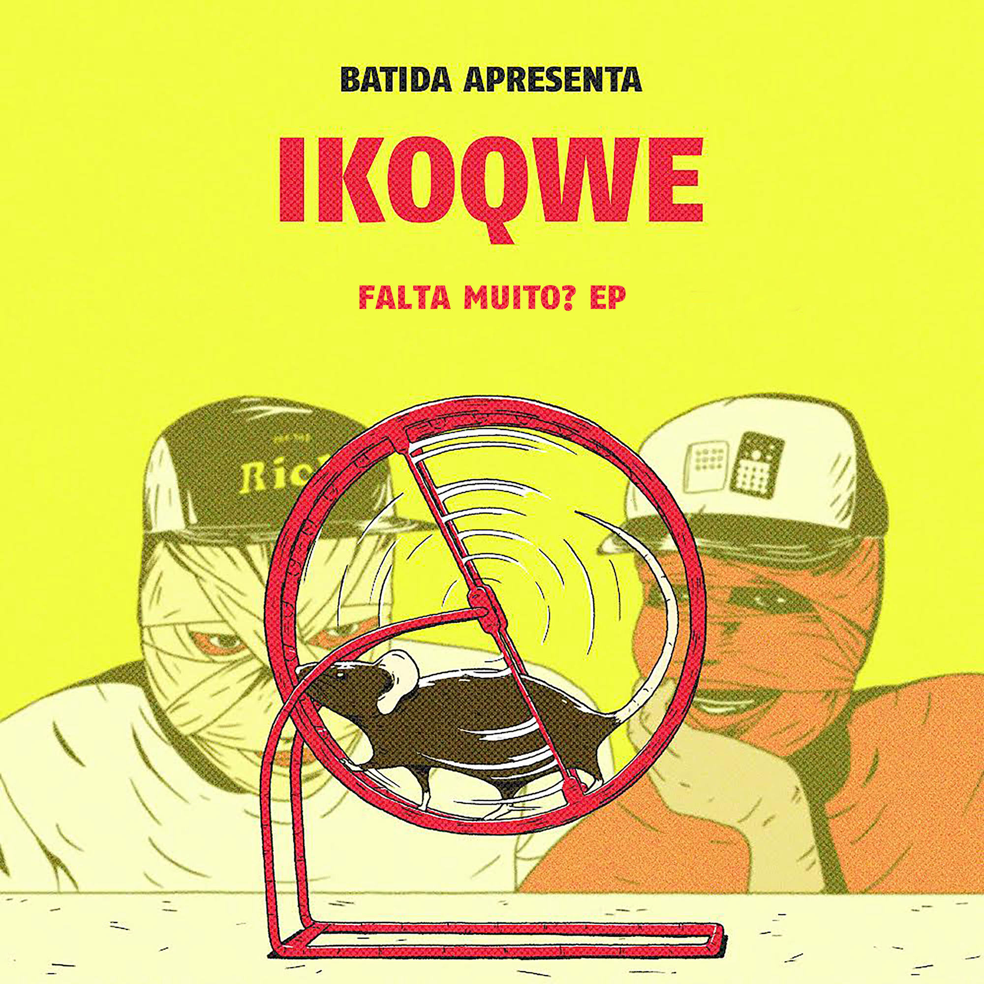 BATIDA APRESENTA IKOQWE  - Falta Muito? EP