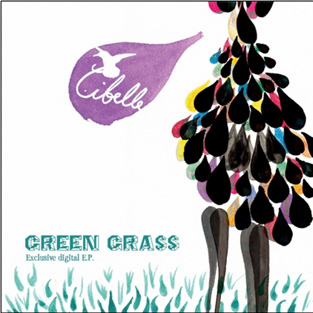 CIBELLE - Green Grass EP