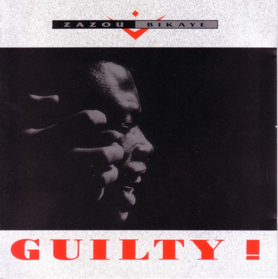 ZAZOU BIKAYE - Guilty