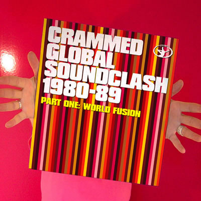 CRAMMED GLOBAL SOUNDCLASH - Part One: Global Fusion