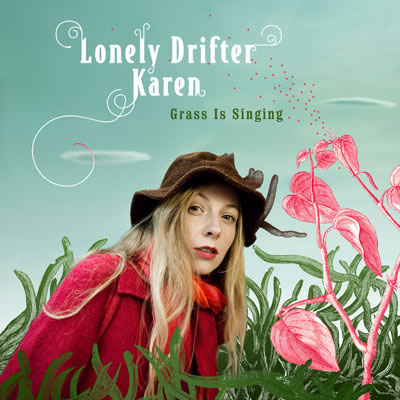 LONELY DRIFTER KAREN - Grass Is Singing