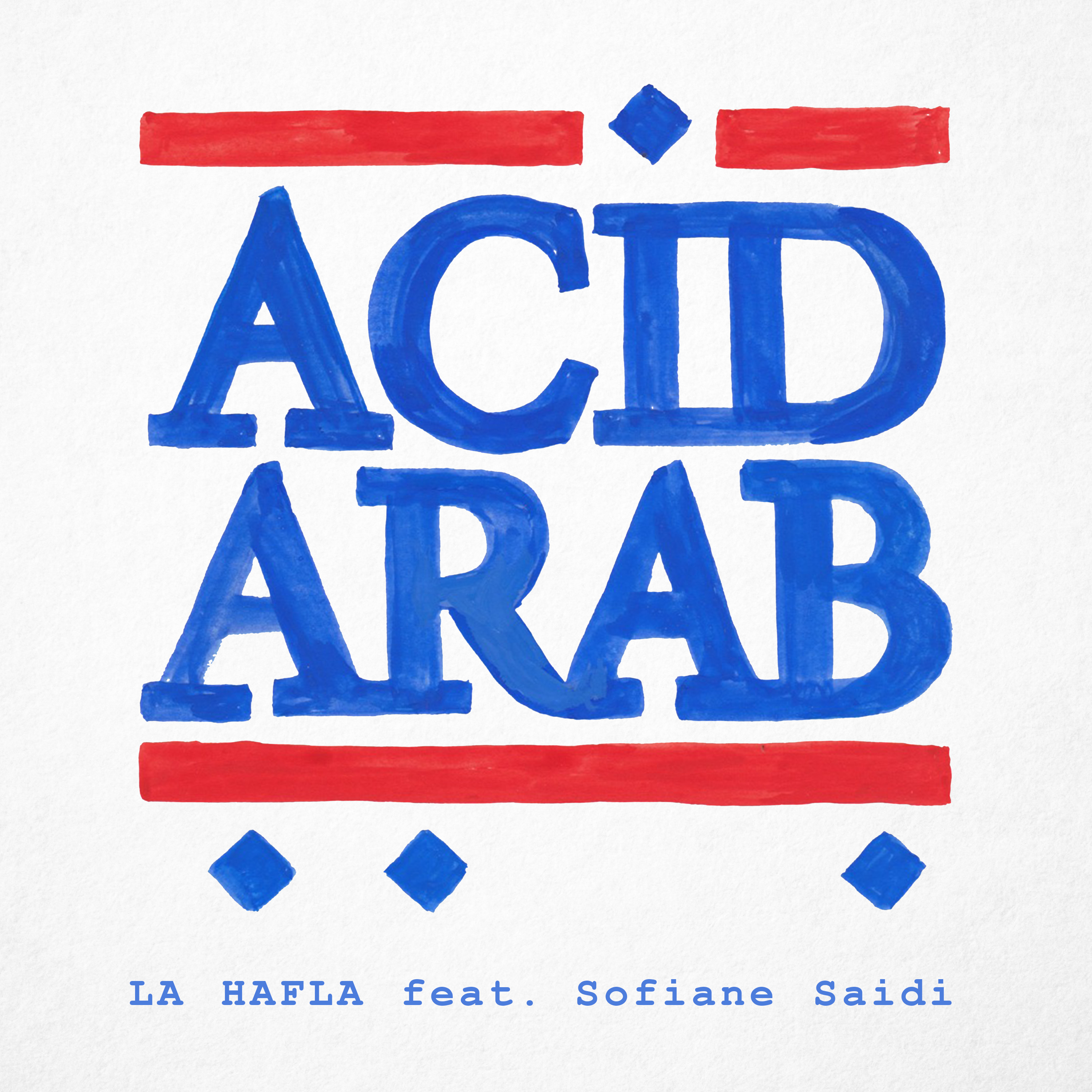 ACID ARAB - La Hafla