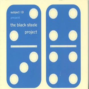 SUBJECT 13 - The Black Steele Project