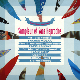 SSR - Sampler et Sans Reproche (The 1st SSR Compilation) 