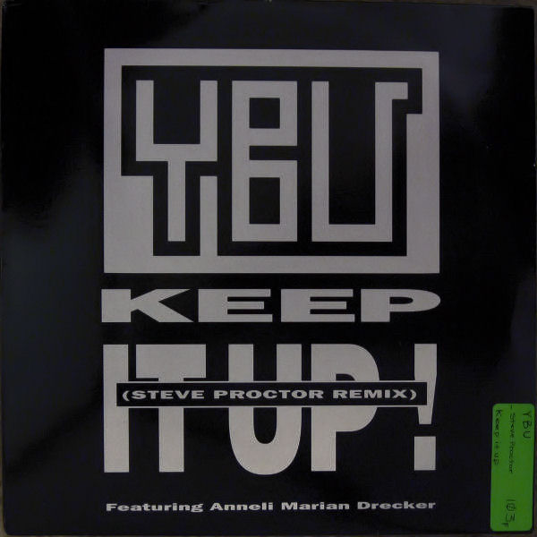 YBU - Keep It Up (Steve Proctor Remix) 