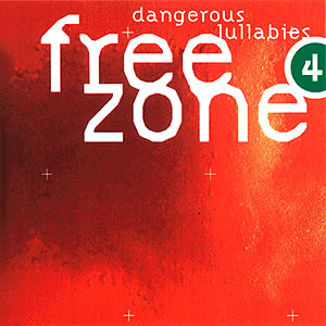 VA - Freezone 4 - Dangerous Lullabies