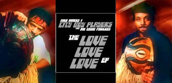 NIKO MARKS & CITY BOY PLAYERS FEAT. MR EDDIE FOWLKES - The Love, Love, Love Ep 