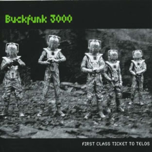 BUCKFUNK 3000 - First Class Ticket To Telos